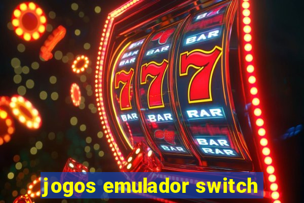 jogos emulador switch